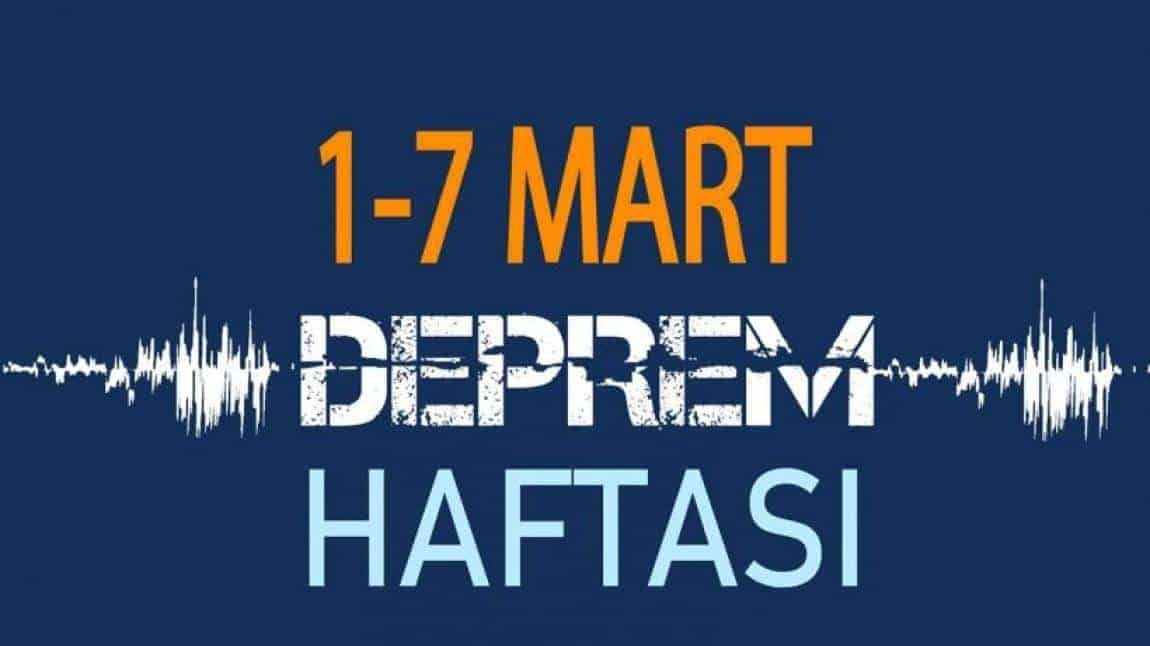 1-7 MART DEPREM HAFTASI ETKİNLİKLERİ ( AFETLERE HAZIRLIK VİDEOLARI)